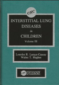 Interstitial Lung Diseases in Children, Vol III,Used