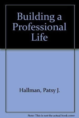 Building a Professional Life,Used
