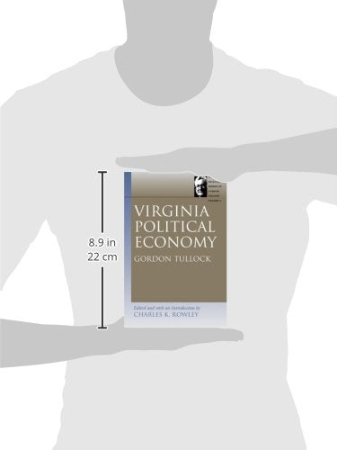 Virginia Political Economy (The Selected Works of Gordon Tullock),Used
