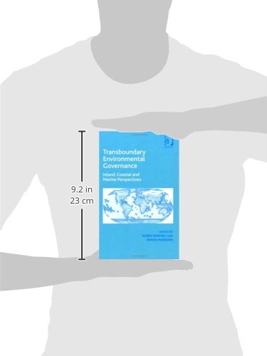 Transboundary Environmental Governance: Inland, Coastal and Marine Perspectives,Used