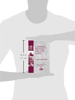 Catholic Identity and the Laity (Annual Publication of the College Theology Society),Used