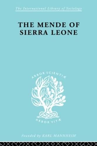 Mende Of Sierra Leone Ils 65 (International Library Of Sociology)