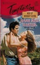 Wanted (The Men Of Whiskey River) (Harlequin Temptation 609),Used