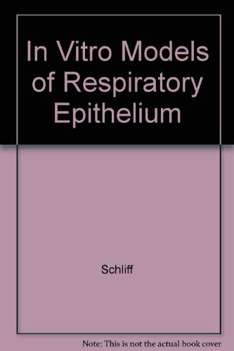 In Vitro Models Of Respiratory Epithelium,Used