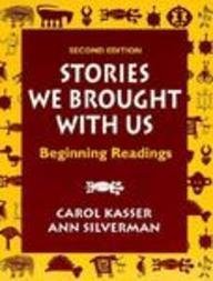 Stories We Brought with Us: Beginning Readings,Used