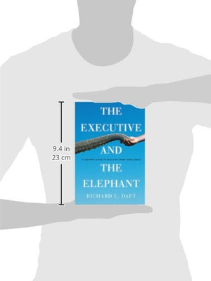 The Executive and the Elephant: A Leader's Guide for Building Inner Excellence,Used