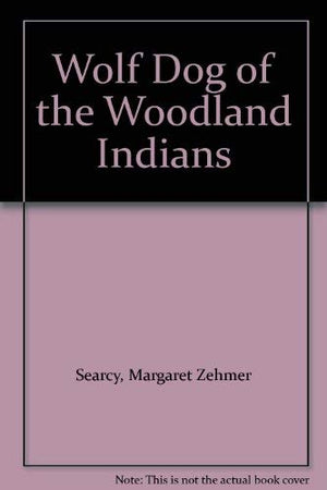 Wolf Dog Of The Woodland Indians,Used