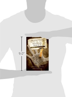 Protection & Reversal Magick: A Witch's Defense Manual (Beyond 101),New
