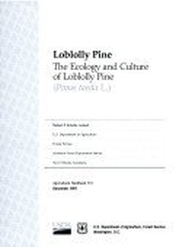 Loblolly Pine: The Ecology And Culture Of The Loblolly Pine (Pinus Taeda L.) (Agricultural Handbook)