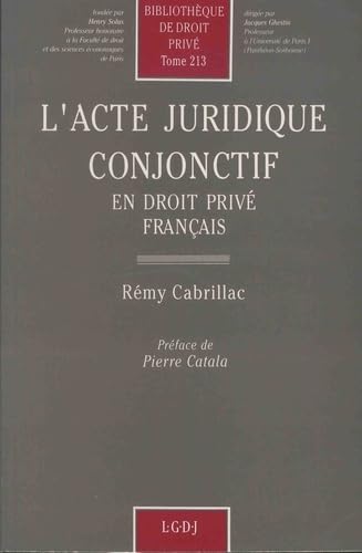 l'acte juridique conjonctif en droit priv franais (213),Used