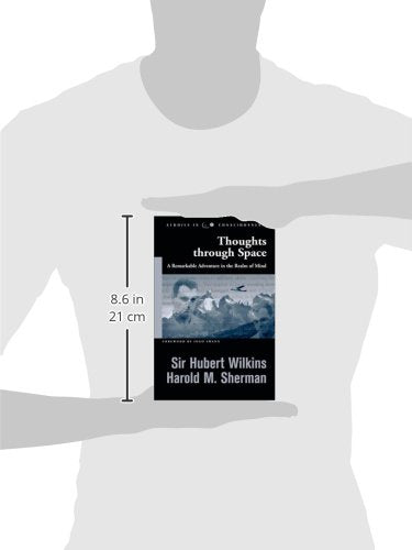 Thoughts through Space: A Remarkable Adventure in the Realm of Mind (Studies in Consciousness),New