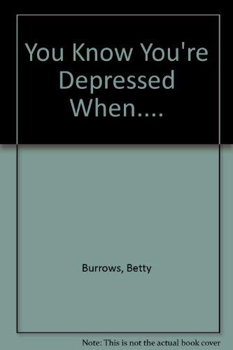 Youre Depressed When,Used