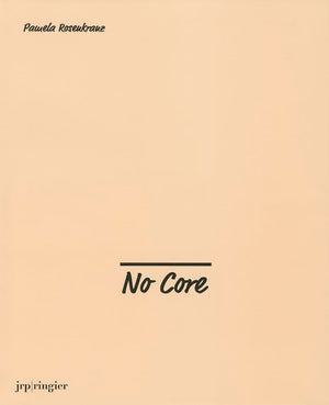 Pamela Rosenkranz: No Core,Used