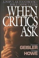 When Critics Ask: A Popular Handbook on Bible Difficulties,Used
