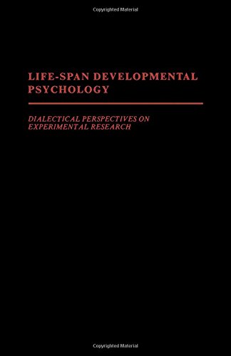 LifeSpan Developmental Psychology: Dialectical Perspectives on Experimental Research,Used