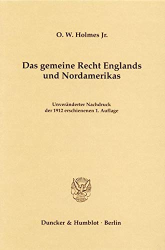 Das Gemeine Recht Englands Und Nordamerikas: (The Common Law) In Elf Abhandlungen Dargestellt. Mit Zustimmung Des Verfassers In ,Used