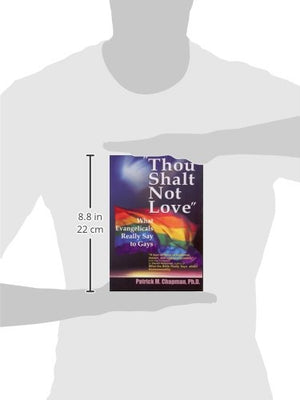 Thou Shalt Not Love: What Evangelicals Really Say to Gays,Used