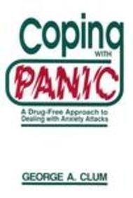 Coping With Panic: A DrugFree Approach to Dealing With Anxiety Attacks,Used