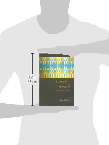 Liberalism and Pluralism: Towards a Politics of Compromise,Used