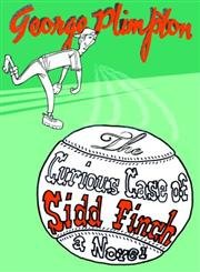 The Curious Case of Sidd Finch: A Novel,Used