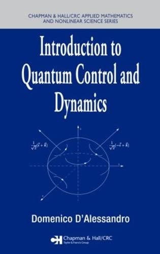 Introduction to Quantum Control and Dynamics (Advances in Applied Mathematics),Used