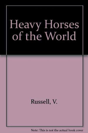Heavy Horses of the World,Used