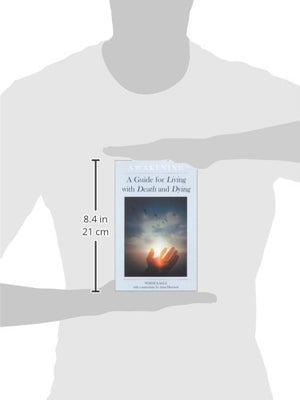 Awakening: A Guide for Living with Death and Dying,Used