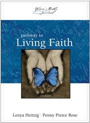 Pathway to Living Faith: James (The Women's Bible Journal),Used