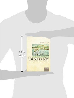 The Lisbon Treaty: Law, Politics, and Treaty Reform,Used