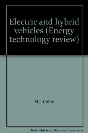 Electric And Hybrid Vehicles (Energy Technology Review)-used