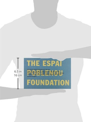 Site Specific Projects: The Espai Poblenou Foundation,Used