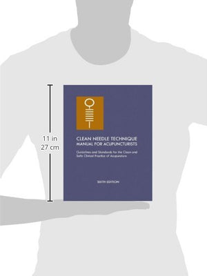 Clean Needle Technique Manual For Acupuncturists: Guidelines And Standards For The Clean And Safe Clinical Practice Of Acupunctu,Used