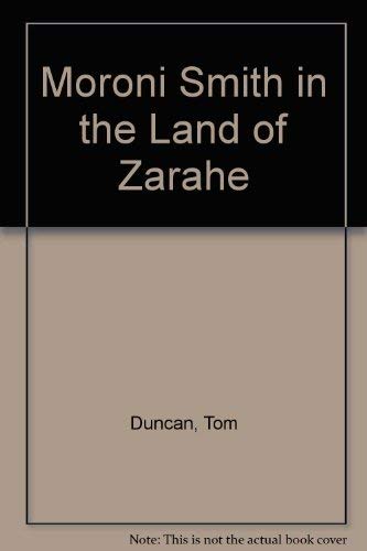 Moroni Smith in the Land of Zarahe,Used