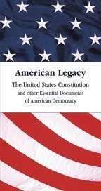American Legacy: The United States Constitution and Other Documents,Used
