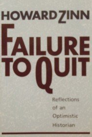 Failure to Quit: Reflections of an Optimistic Historian,Used