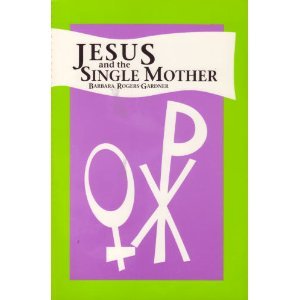 Jesus and the Single Mother (Campion Book),Used