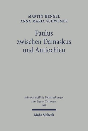 Paulus Zwischen Damaskus Und Antiochien: Die Unbekannten Jahre Des Apostels (Kieler Studien,) (French Edition),Used