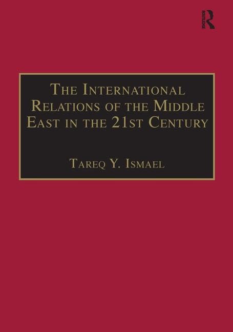 The International Relations of the Middle East in the 21st Century: Patterns of Continuity and Change,Used