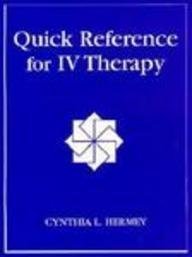 Quick Reference for IV Therapy,Used