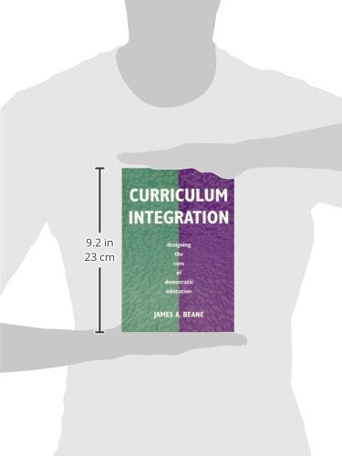 Curriculum Integration: Designing The Core Of Democratic Education,New