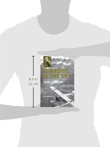 Furrows in the Sky: The Adventures of Gerry Andrews,Used