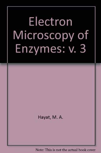 Electron Microscopy of Enzymes: v. 3,Used