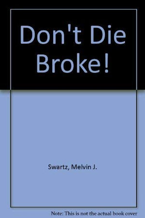 Don't Die Broke,Used