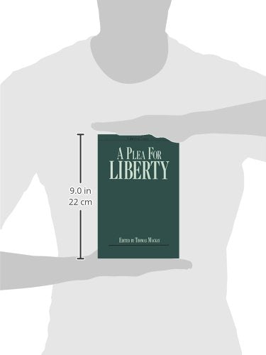 A Plea for Liberty: An Argument Against Socialism and Socialistic Legislation,Used