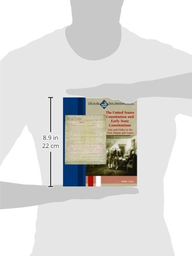 The United States Constitution and Early State Constitutions: Law and Order in the New Nation and States (Great American Politic,Used