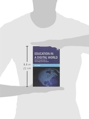 Education in a Digital World: Global Perspectives on Technology and Education,Used