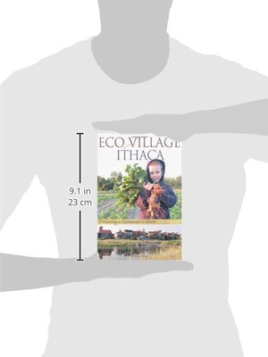 EcoVillage at Ithaca: Pioneering a Sustainable Culture,Used