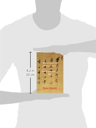 Reflections On Japanese Taste: The Structure Of Iki,New