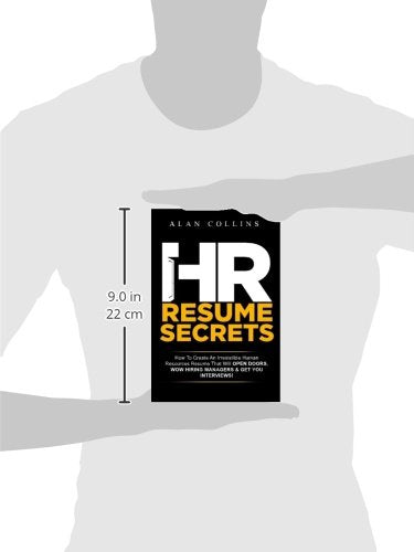 HR Resume Secrets: How To Create An Irresistible Human Resources Resume That Will Open Doors, Wow Hiring Managers & Get You Inte,Used