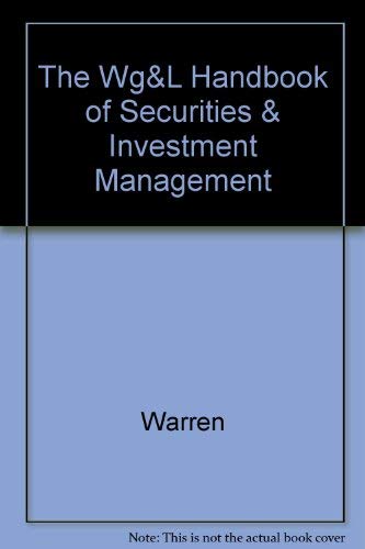 Warren, Gorham, & Lamont Handbook of Securities and Investment Management,Used